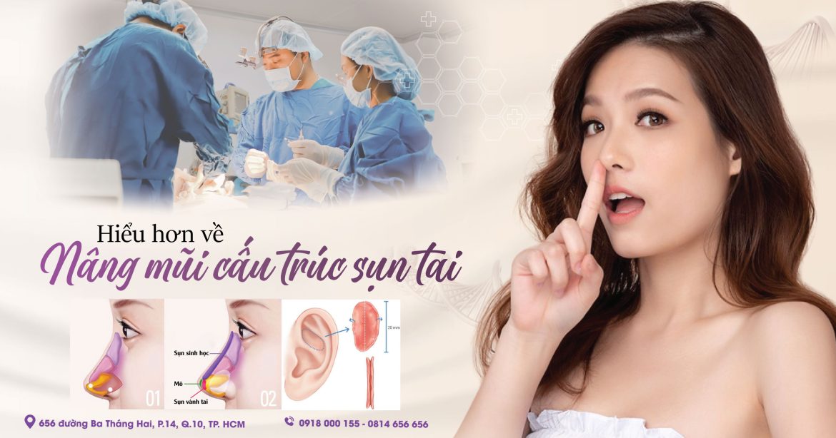 Nâng mũi cấu trúc sụn tai có tốt không - Bác sĩ nâng mũi đẹp quận 10 - Dr Hiếu Liêm